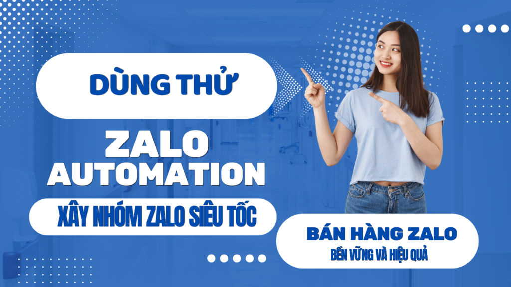 Dùng thử Zalo Automation
